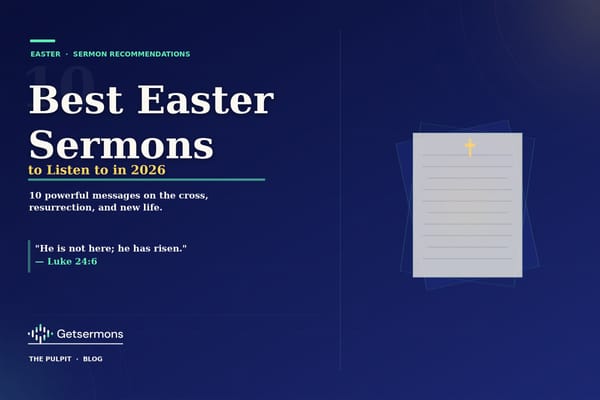 Best Easter Sermons to Listen to in 2026